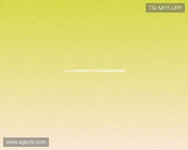 kaiyun体育中国官网为您带来2026世界杯赛程、比分和精彩瞬间全方位报道